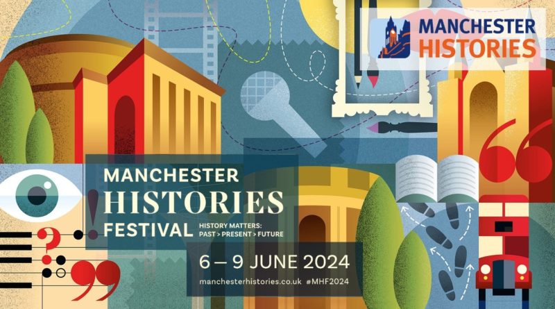 Manchester Histories Festival 2024